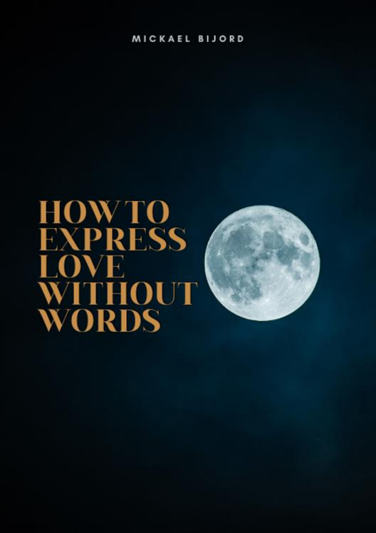 How To Express Love Without Words